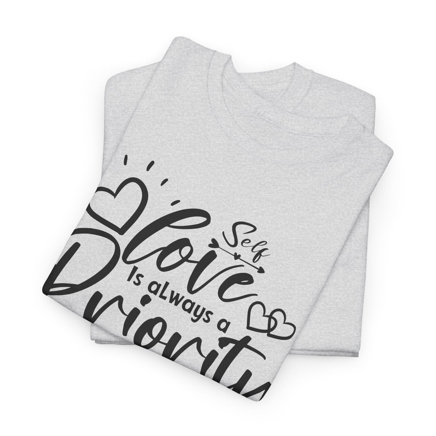 Self love is always a priority Heavy Cotton Tee