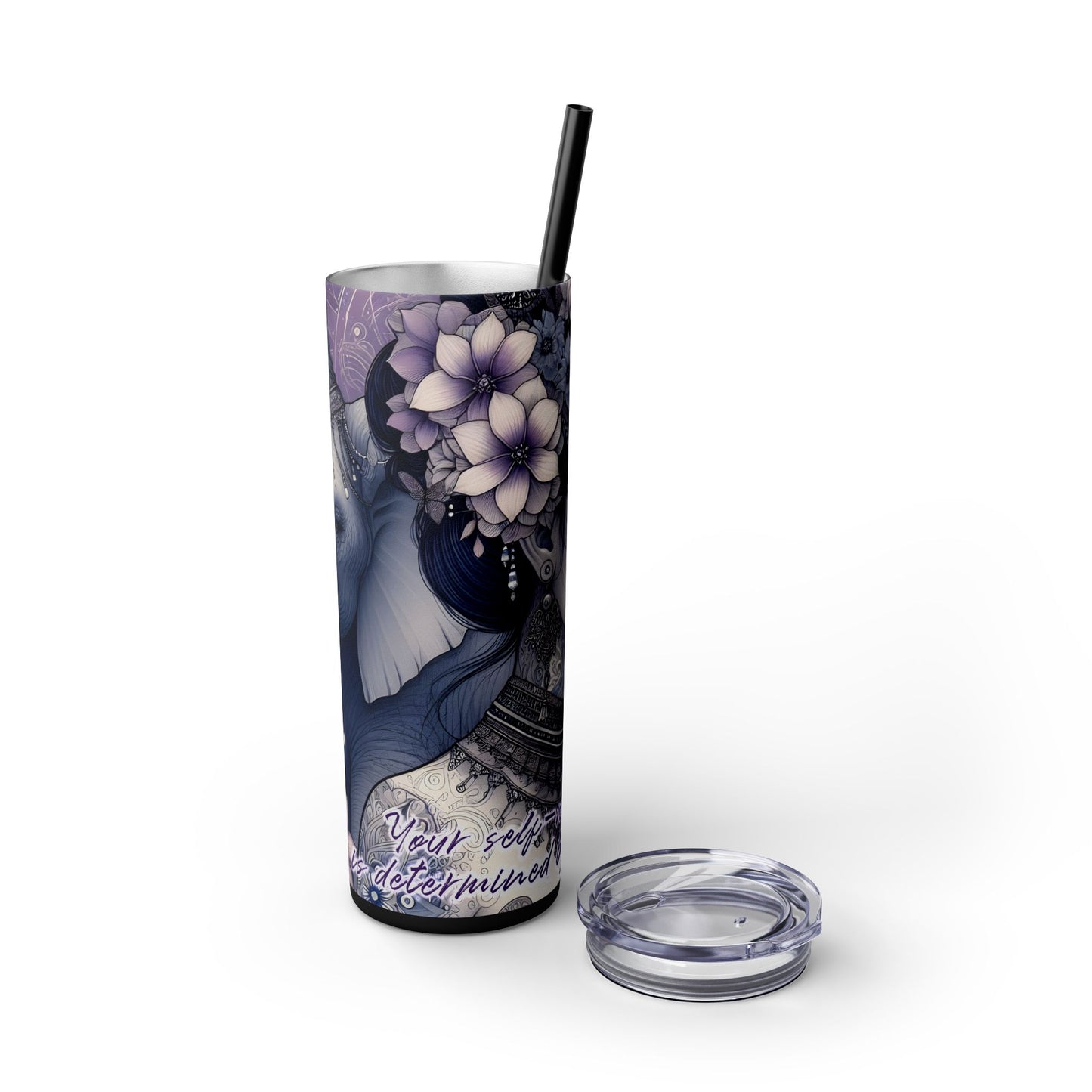 Your Self-Worth is determined by you -Affirmation Art Skinny Tumbler - 20oz with Straw