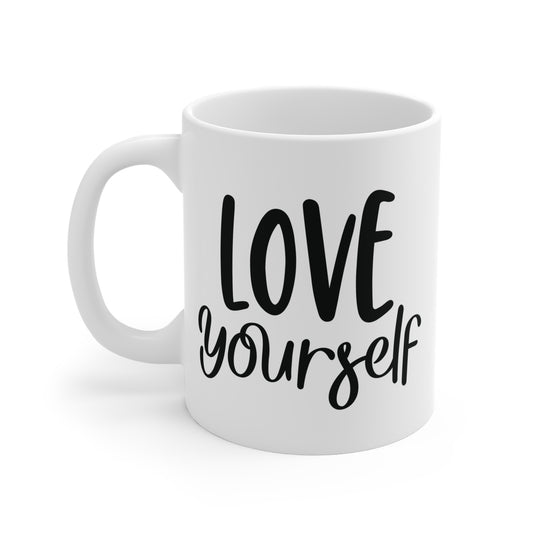 Love Yourself Mug 11oz