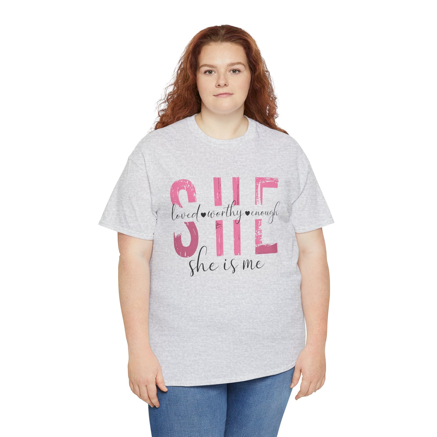 She is Loved, Worthy, Enough  Limited Edition Inspirational Tshirts