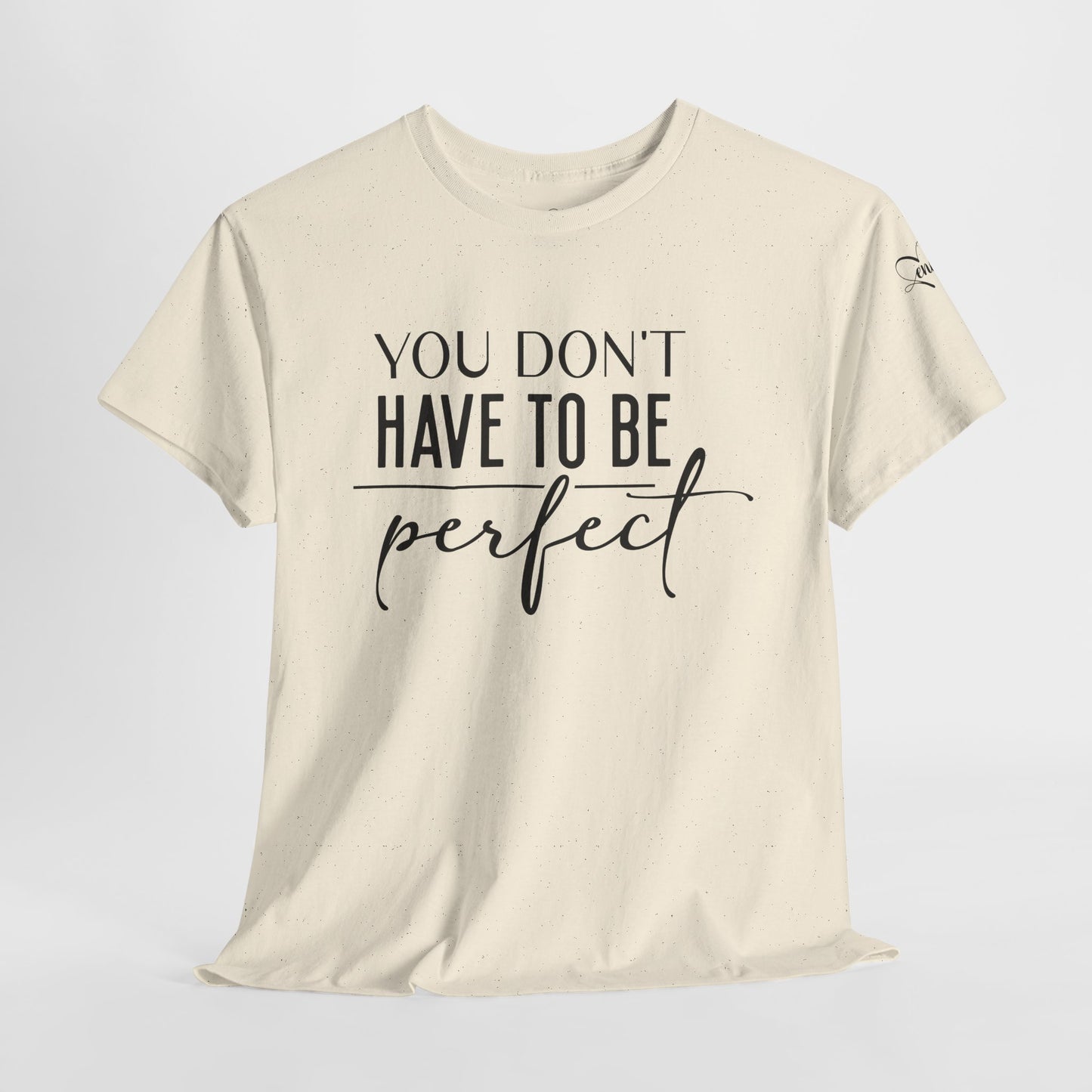 Inspirational Unisex Heavy Cotton Tee - 'You Don't Have to Be Perfect-you are enough'