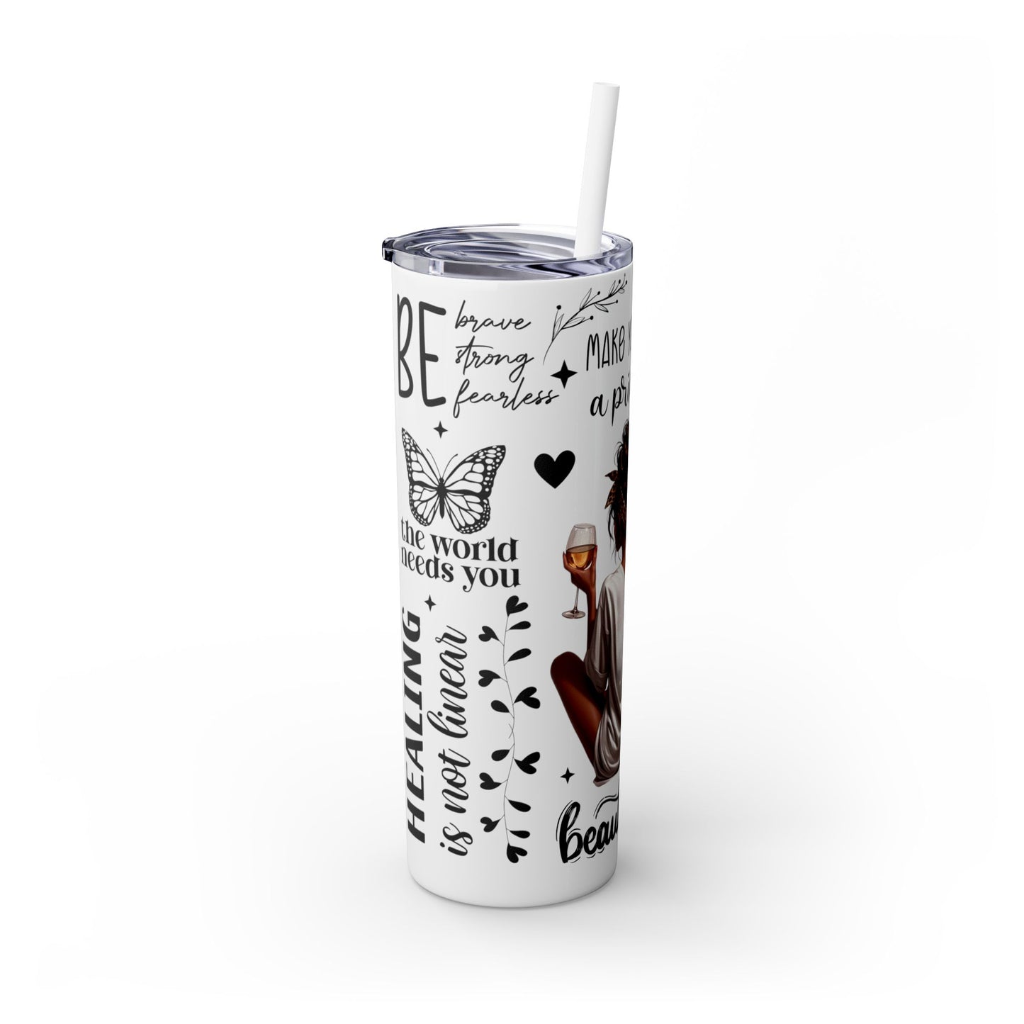 Make Yourself a Priority- Self Love Skinny Tumbler with Straw, 20oz