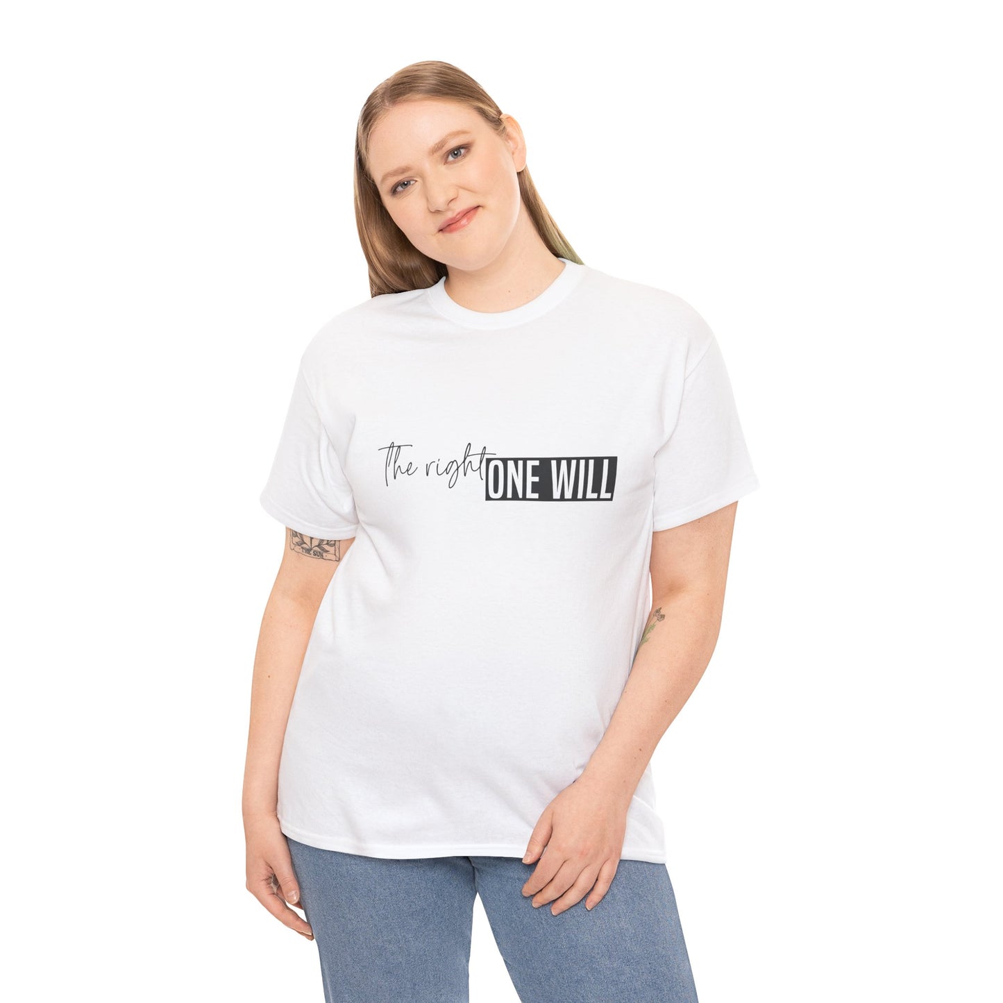 The Right one will always stay-Inner neck print- Heavy Cotton Tee