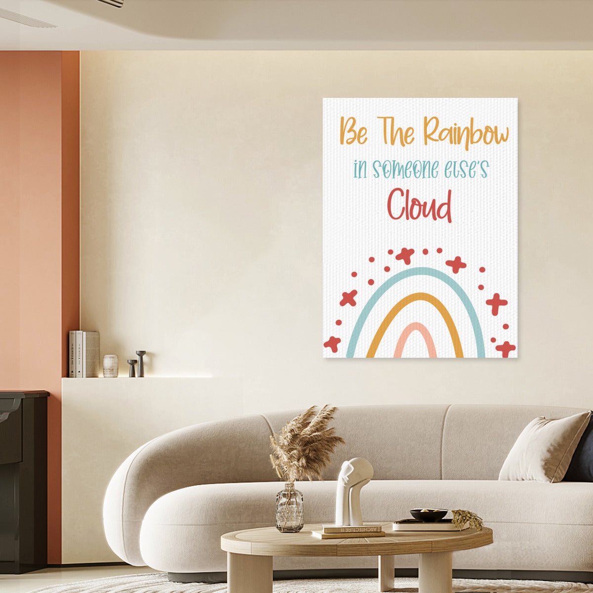 BE THE RAINBOW IN SOMEONE ELSES CLOUDS-Poster