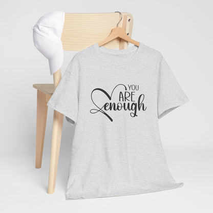 You are enough Unisex Heavy Cotton Tee