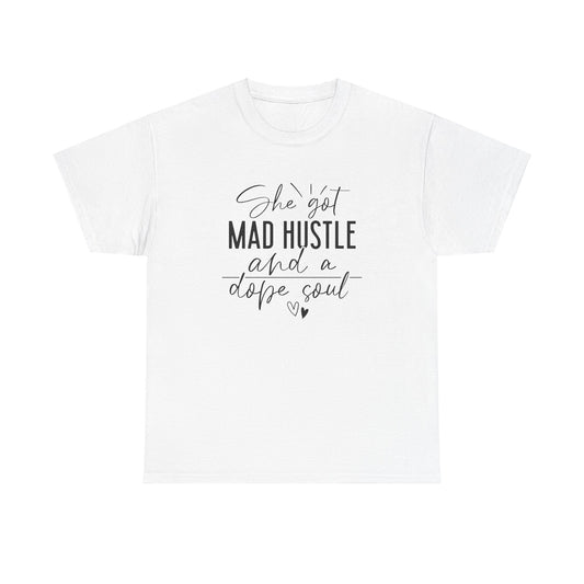 Mad Hustle & Dope Soul Unisex Heavy Cotton Tee