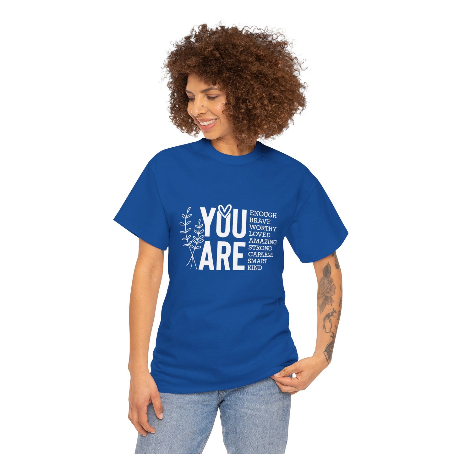 You are Affirmation Heavy Cotton Tee