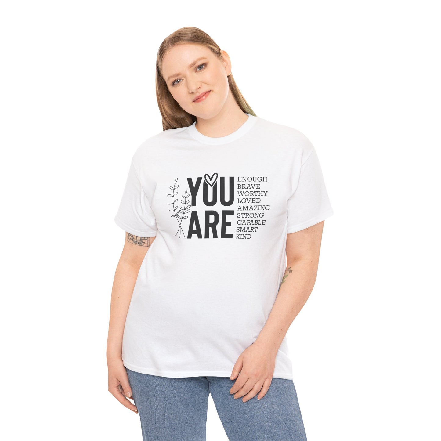 You are Affirmation Heavy Cotton Tee