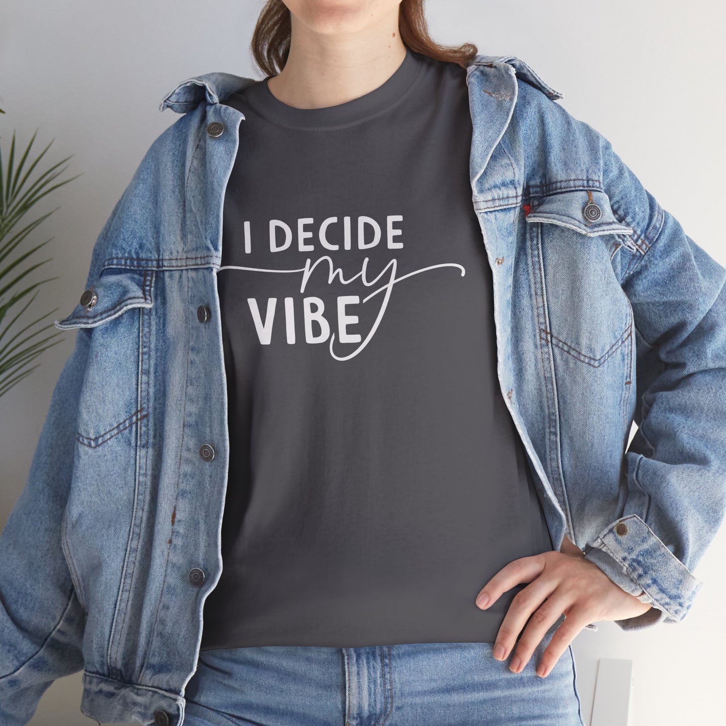 I Decide my vibe Unisex Heavy Cotton Tee