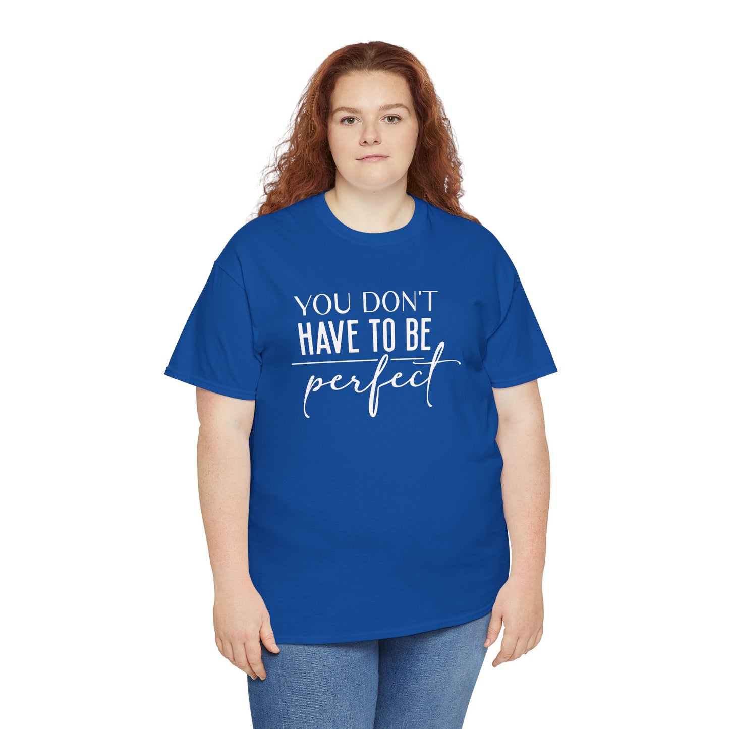 Inspirational Unisex Heavy Cotton Tee - 'You Don't Have to Be Perfect'