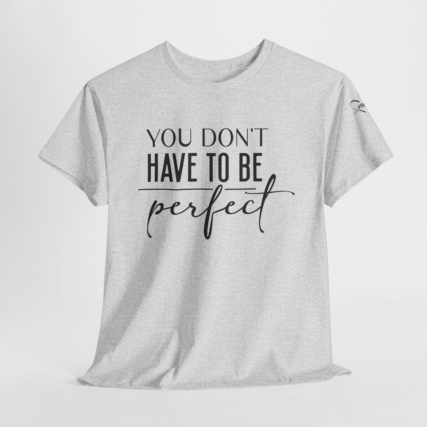 Inspirational Unisex Heavy Cotton Tee - 'You Don't Have to Be Perfect-you are enough'