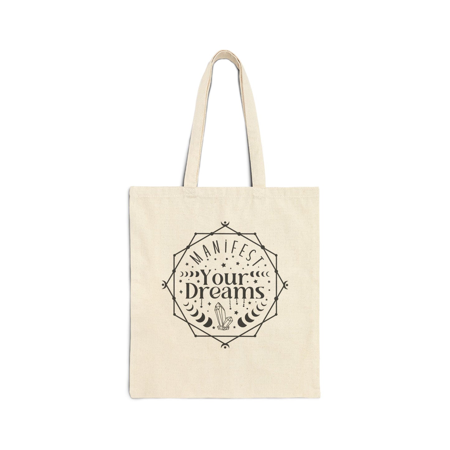 Manifest your dreams Cotton Canvas Tote Bag