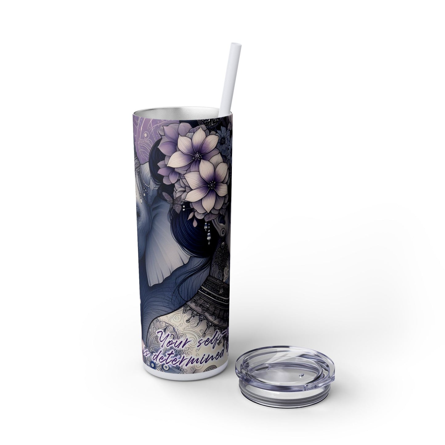 Your Self-Worth is determined by you -Affirmation Art Skinny Tumbler - 20oz with Straw