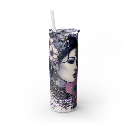 Your Self-Worth is determined by you -Affirmation Art Skinny Tumbler - 20oz with Straw