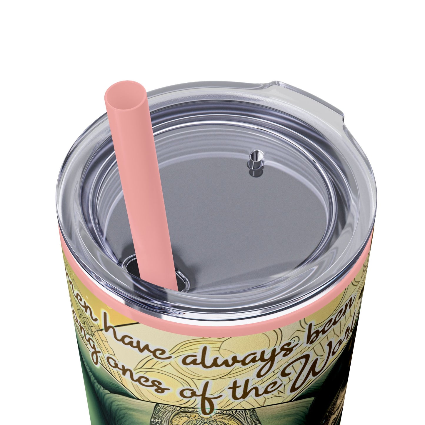 Strong Women -Affirmation Art Skinny Tumbler - 20oz with Straw