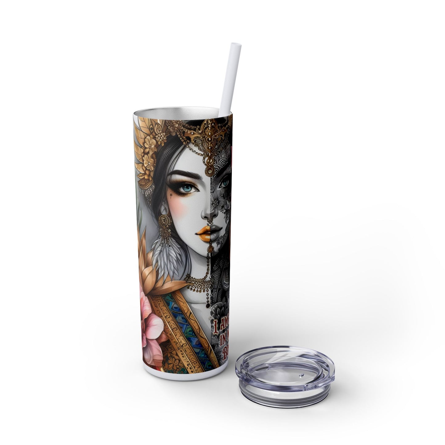 Im strong in my mind, body and spirit -Affirmation Art Skinny Tumbler - 20oz with Straw