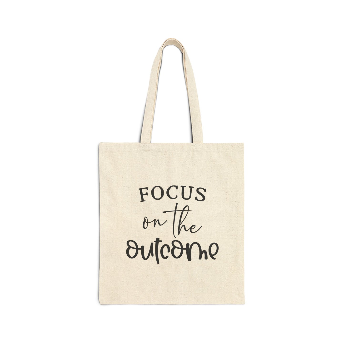 Focus on the outcome Cotton Canvas Tote Bag