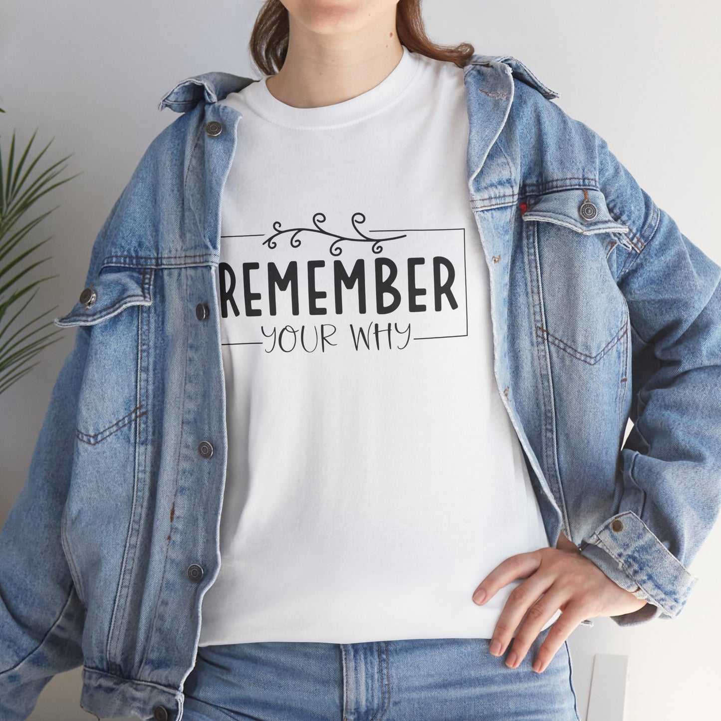 Remember your why Heavy Cotton Tee