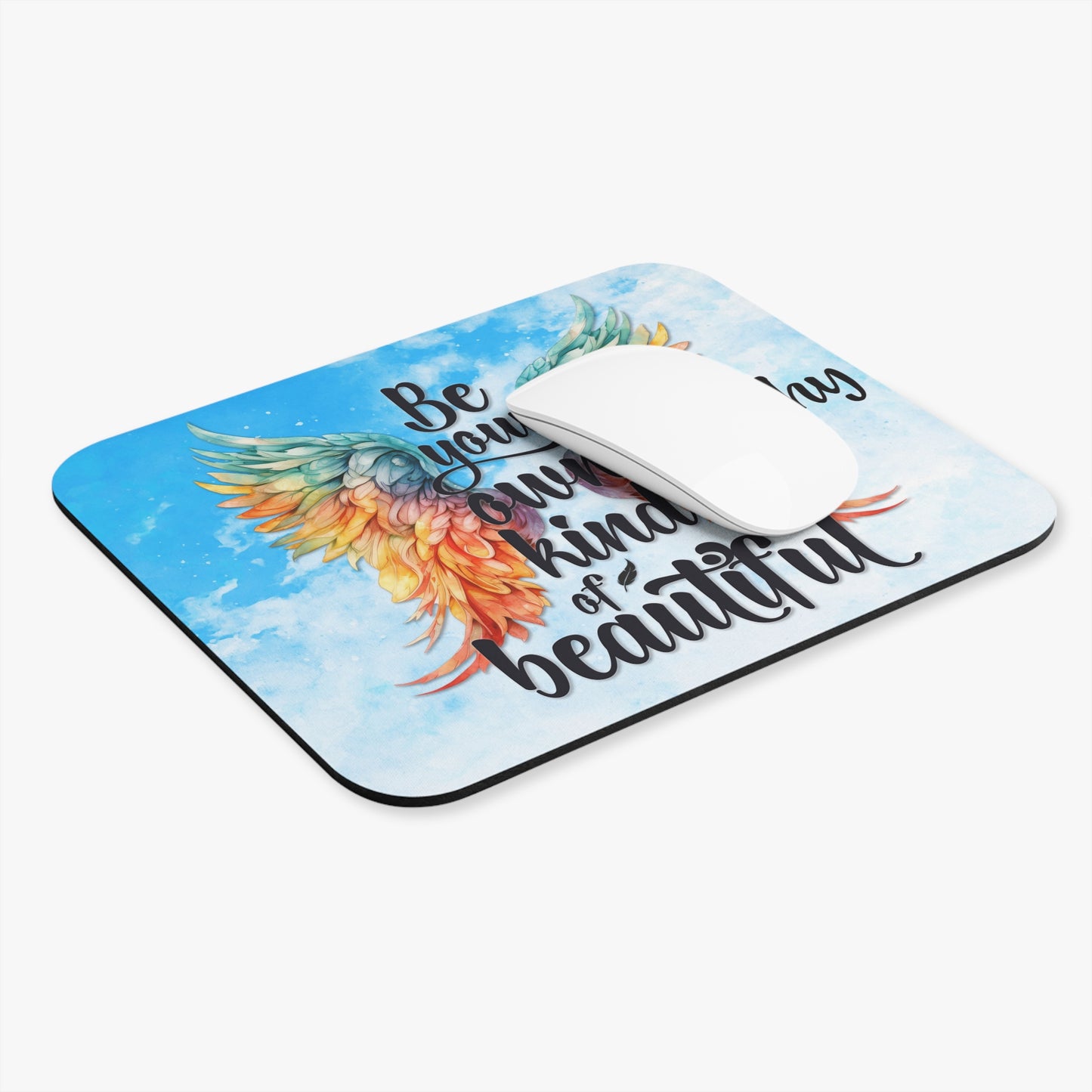 Be Your Own Kind of Beautiful -Customisable Mouse Pad (Rectangle)