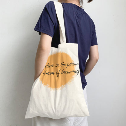 I Beleive in the person i dream of becoming--Custom Tote Bags