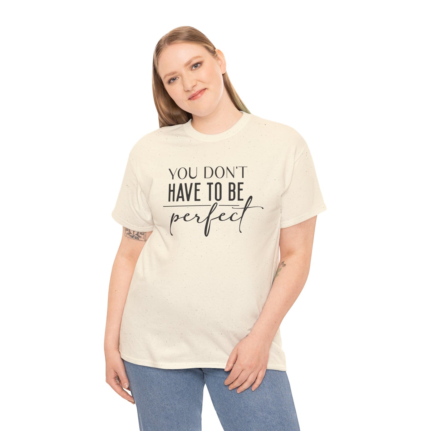 Inspirational Unisex Heavy Cotton Tee - 'You Don't Have to Be Perfect'