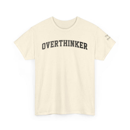 Overthinker, Trying Present  Limited Edition Inspirational Tshirts