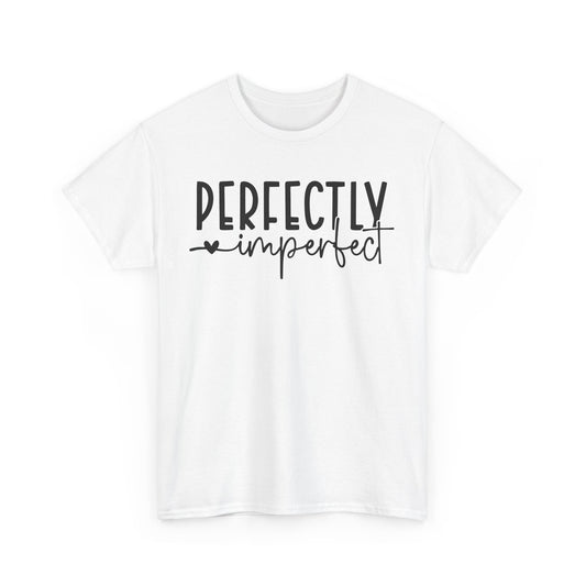 Perfectly Imperfect Heavy Cotton Tee