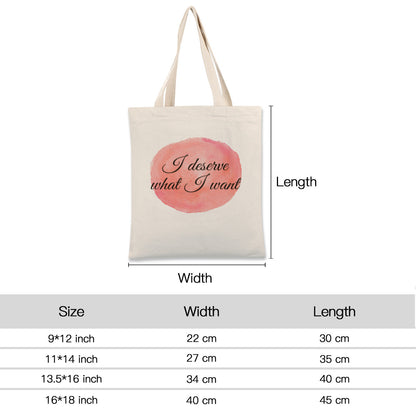 I Deserve what i want -Custom Tote Bags