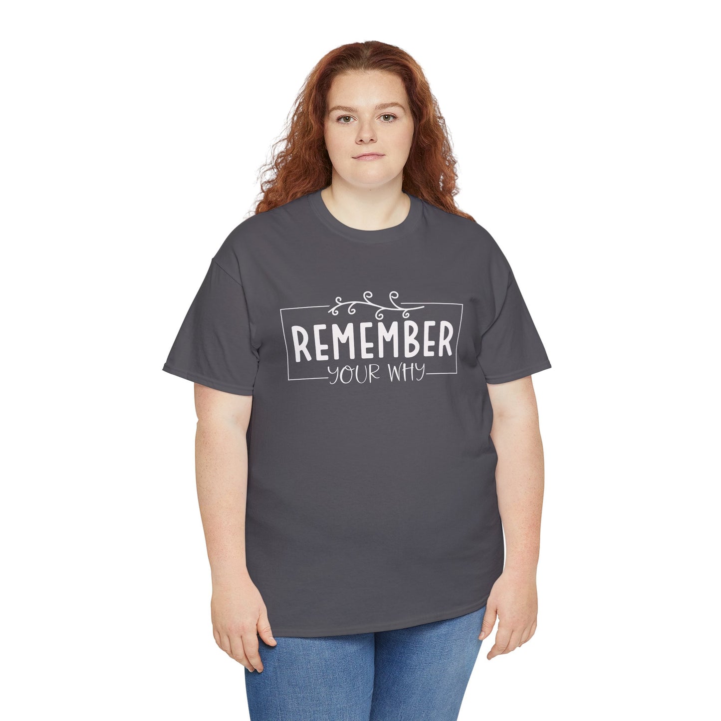 Remember your Why Unisex Heavy Cotton Tee