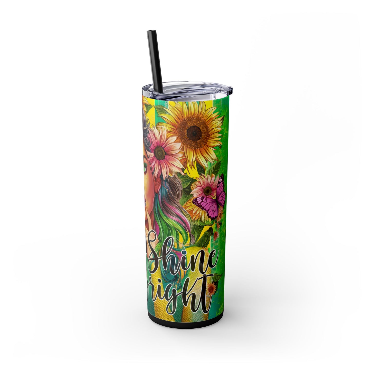 Shine and Bright -Affirmation Art Skinny Tumbler - 20oz with Straw