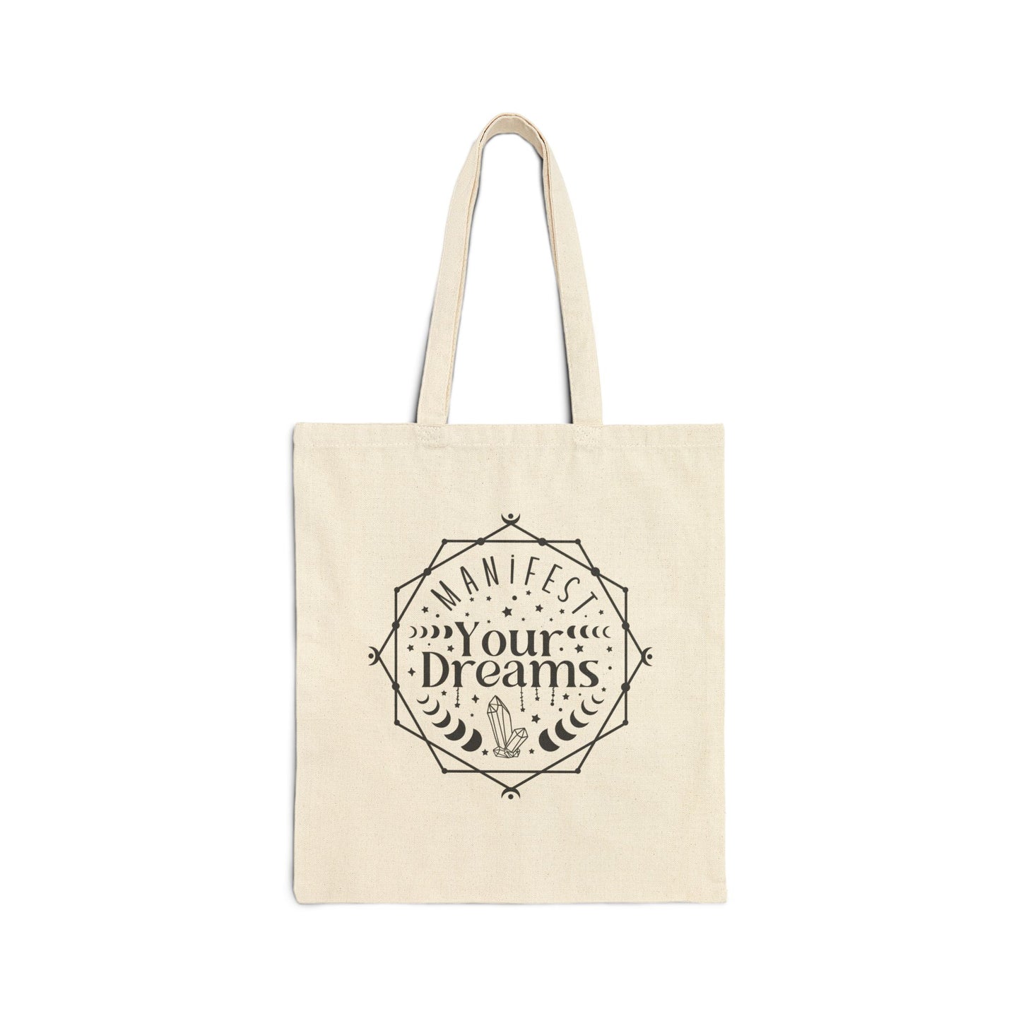 Manifest your dreams Cotton Canvas Tote Bag