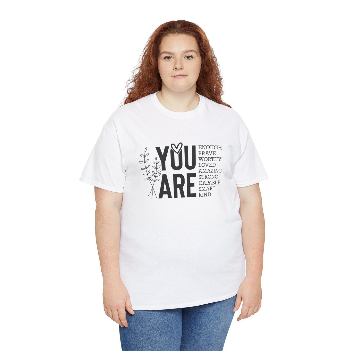 You are Affirmation Heavy Cotton Tee