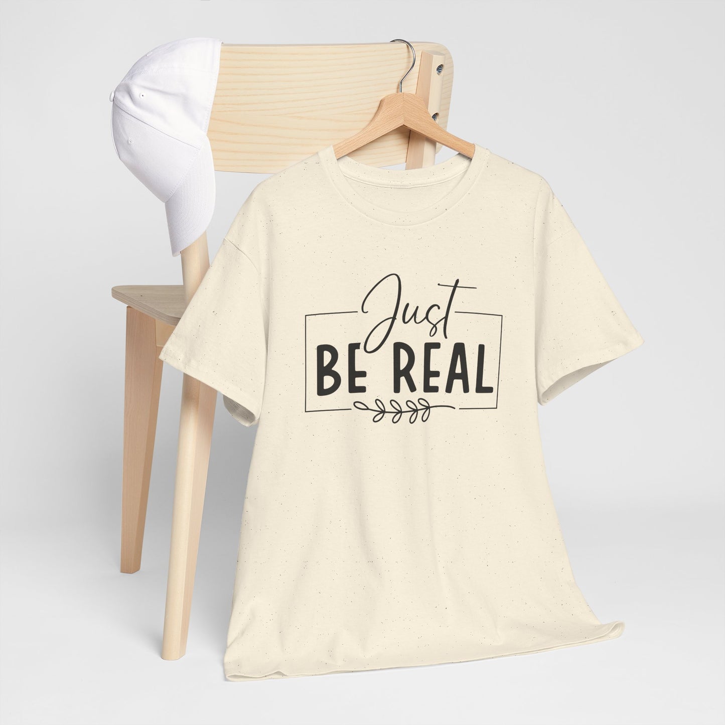 Just Be real Unisex Heavy Cotton Tee