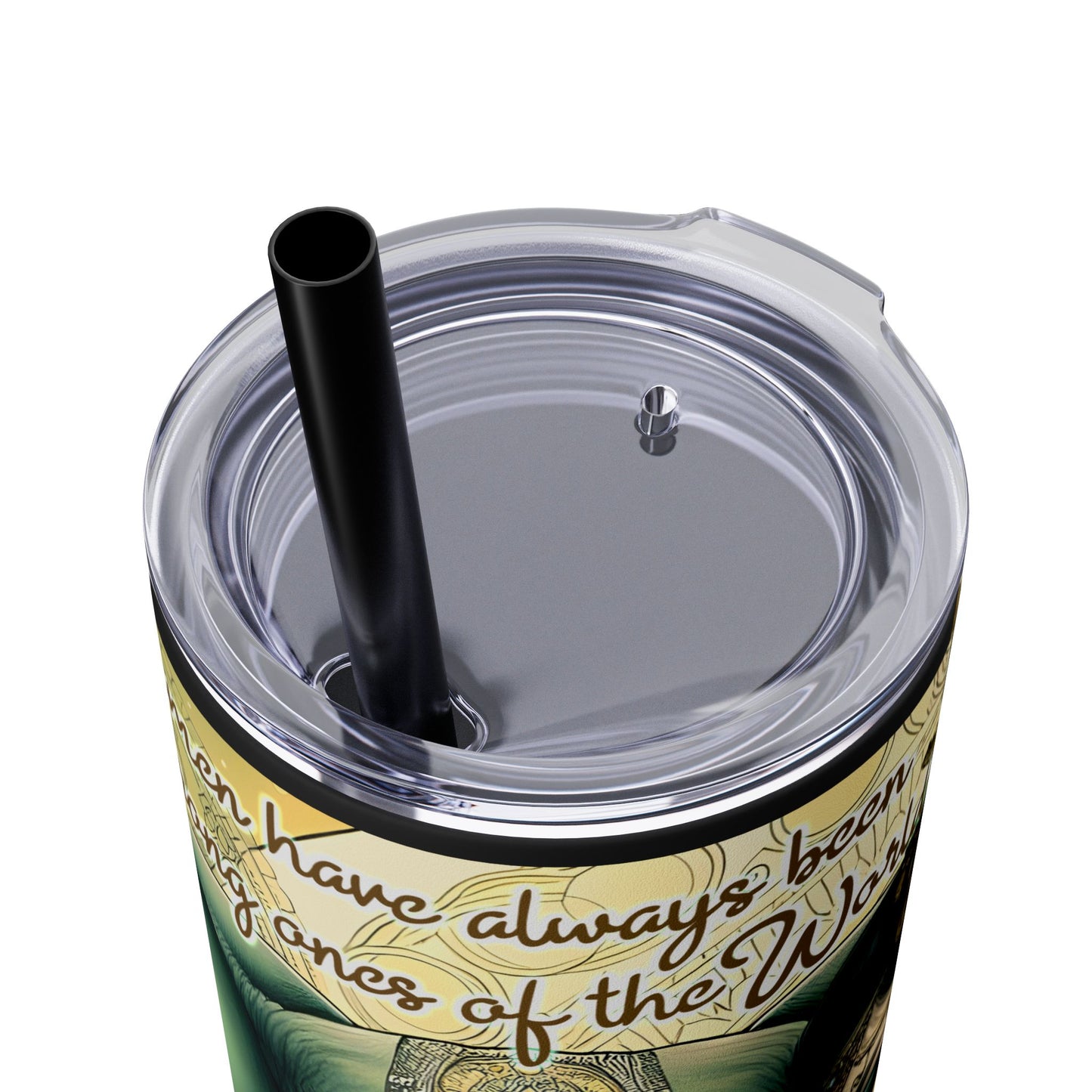 Strong Women -Affirmation Art Skinny Tumbler - 20oz with Straw