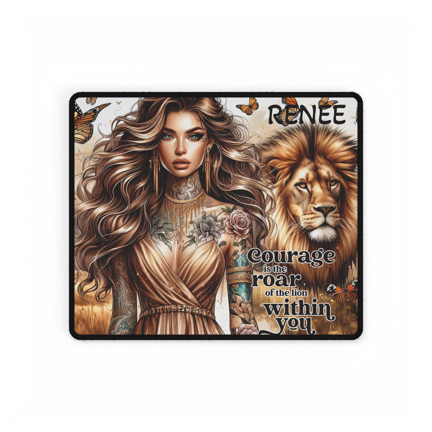 Courage within you-Customisable Desk Mats