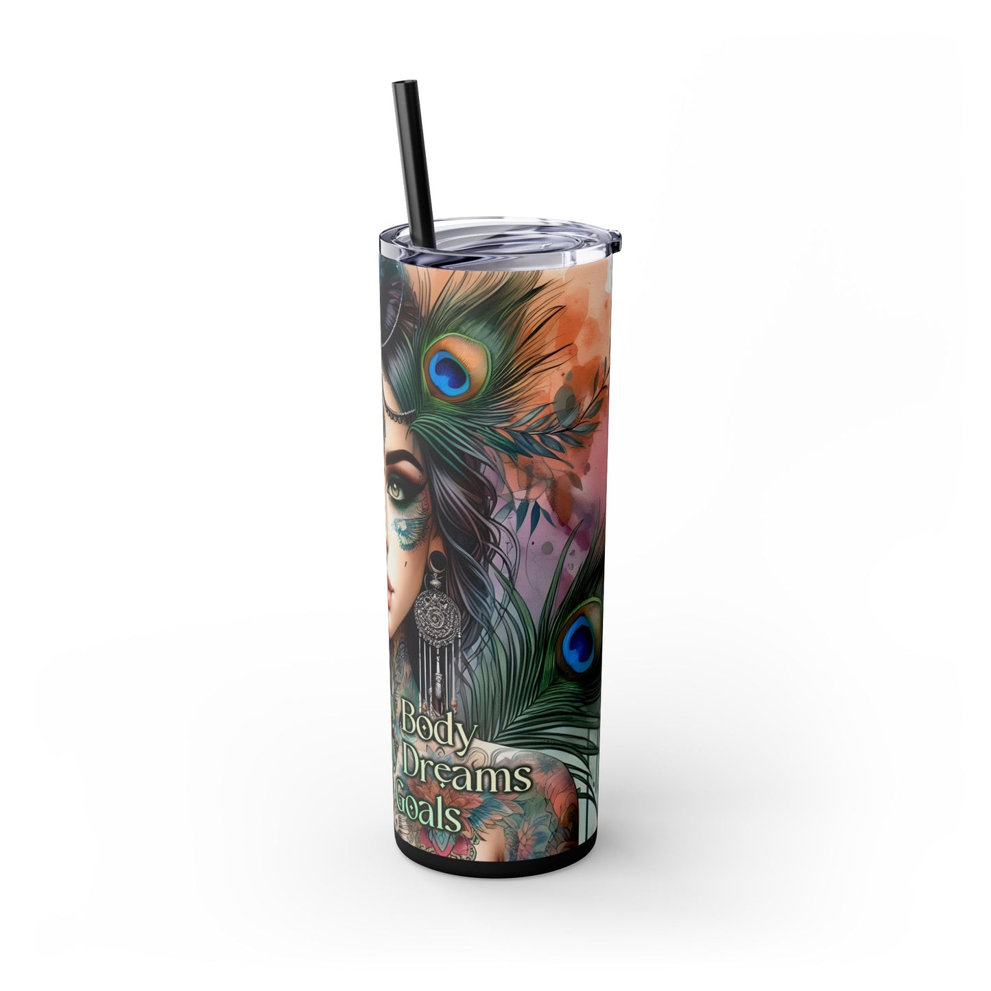 I Love My Body,Mind,Dreams,Goals-Affirmation Art Skinny Tumbler - 20oz with Straw