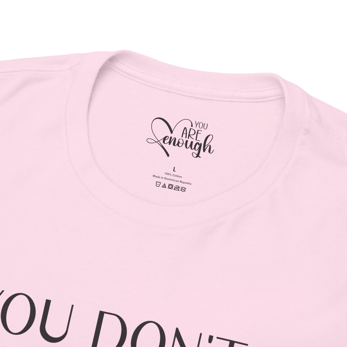 Inspirational Unisex Heavy Cotton Tee - 'You Don't Have to Be Perfect-you are enough'