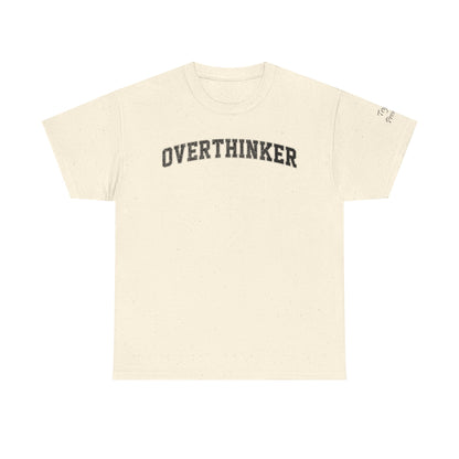 Overthinker, Trying Present  Limited Edition Inspirational Tshirts