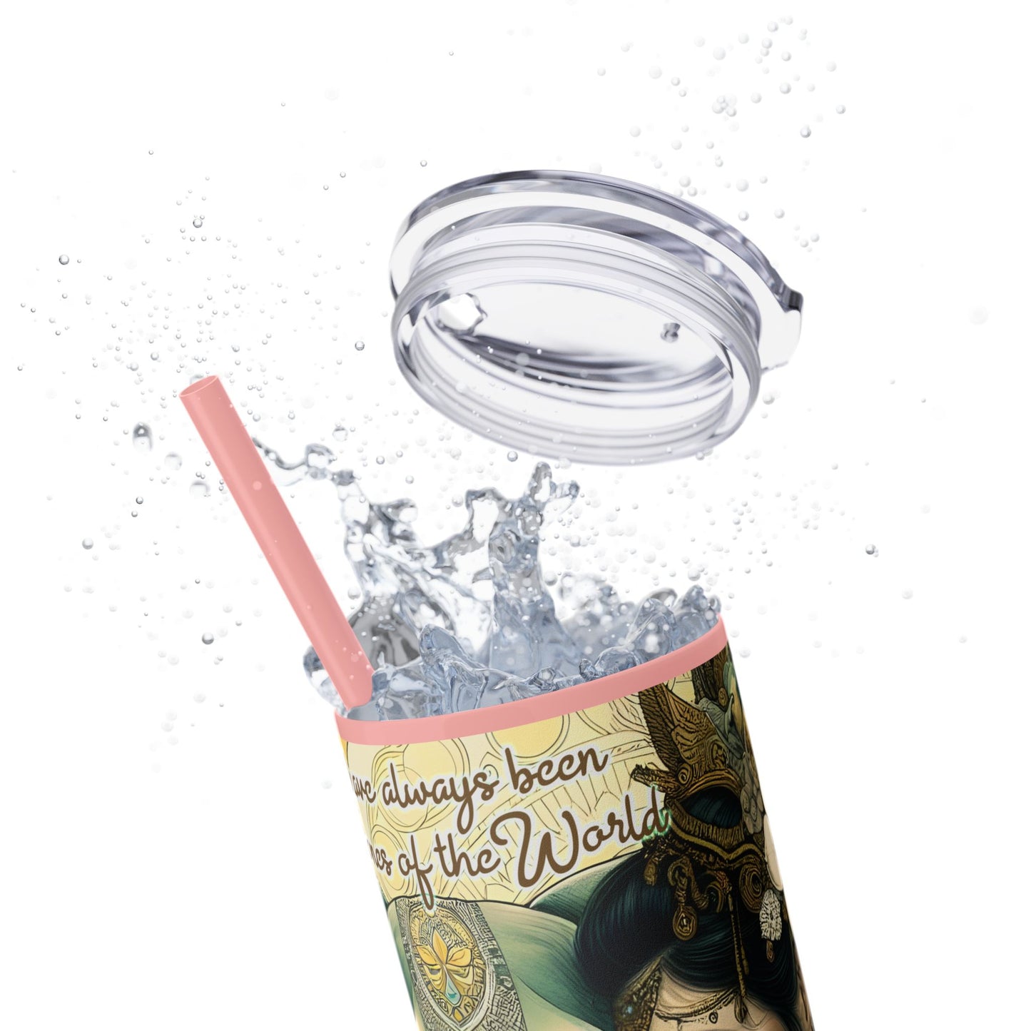 Strong Women -Affirmation Art Skinny Tumbler - 20oz with Straw