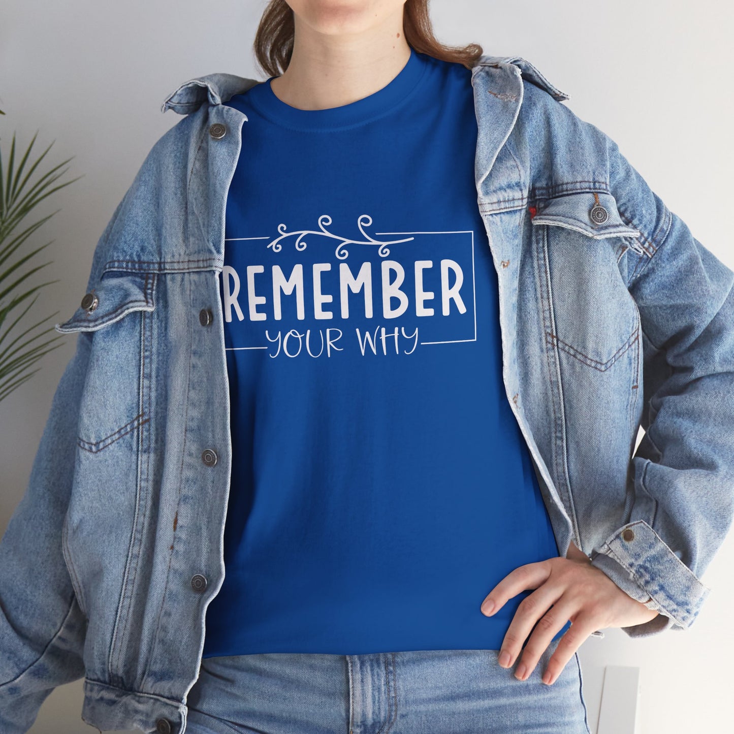 Remember your why Heavy Cotton Tee