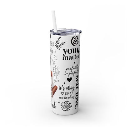 Make Yourself a Priority- Self Love Skinny Tumbler with Straw, 20oz