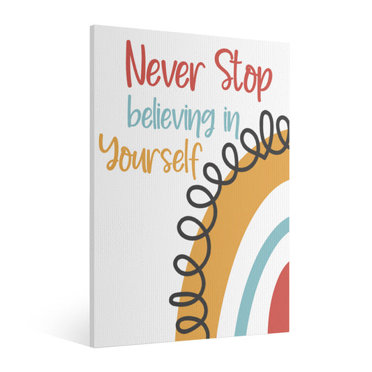 "Never Stop Believing in Yourself" Poster – Inspire Confidence