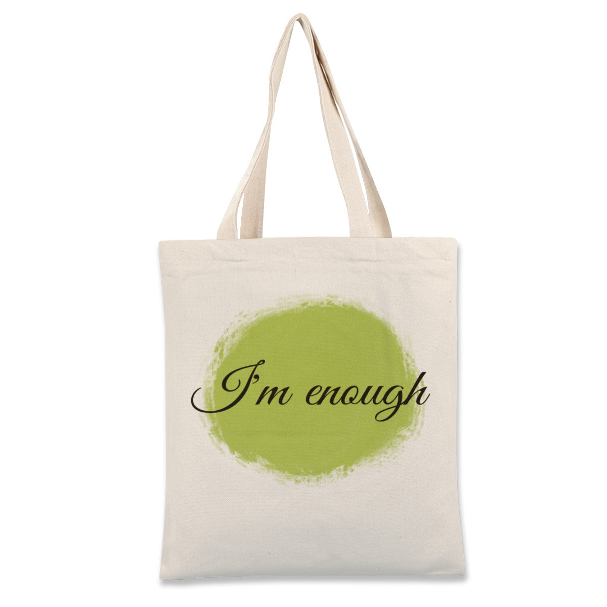 Im enough -Custom Tote Bags