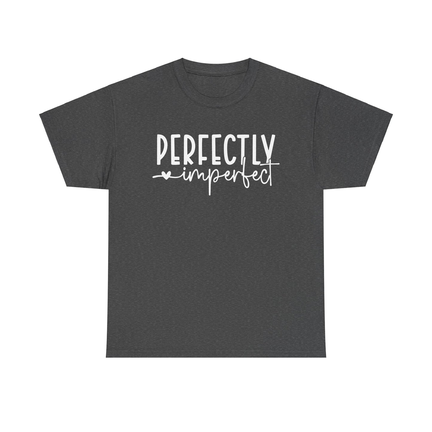 Perfectly Imperfect Heavy Cotton Tee