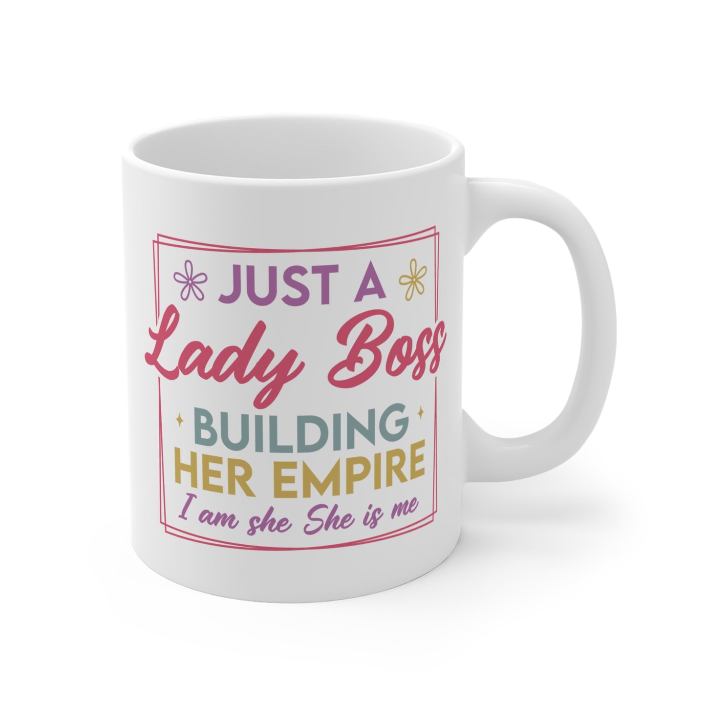 Lady boss- 11oz Ceramic Coffee Cup