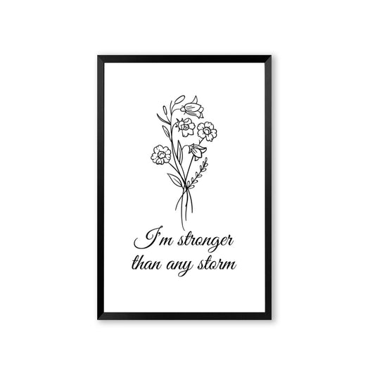 "I'm Stronger Than Any Storm" Poster with Frame – Embrace Resilience