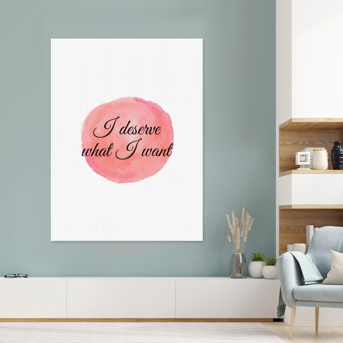 I Deserve What I Want Watercolor Affirmation Poster–Inspire Self-Worth