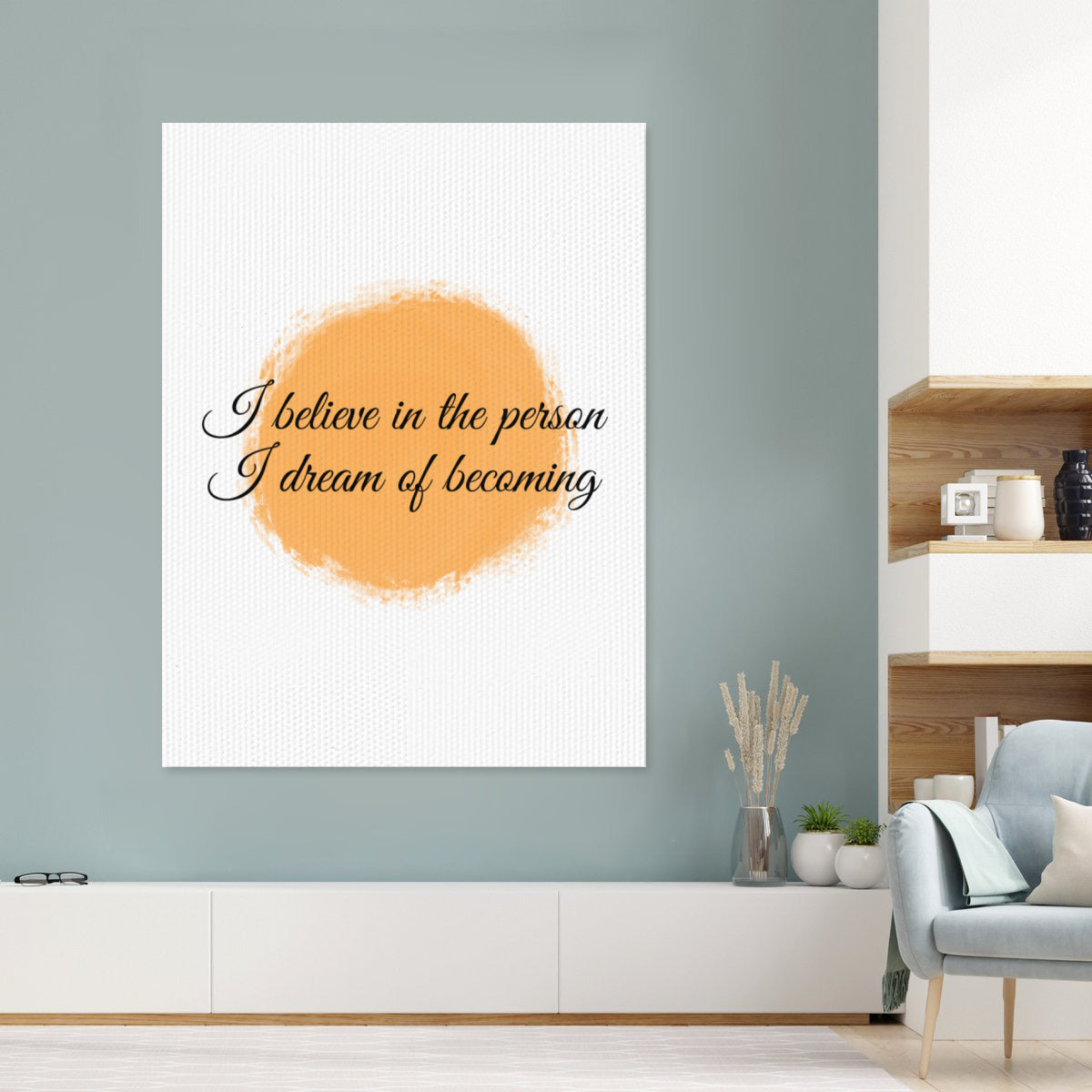 I Beleive in the person i dream of becoming-posters