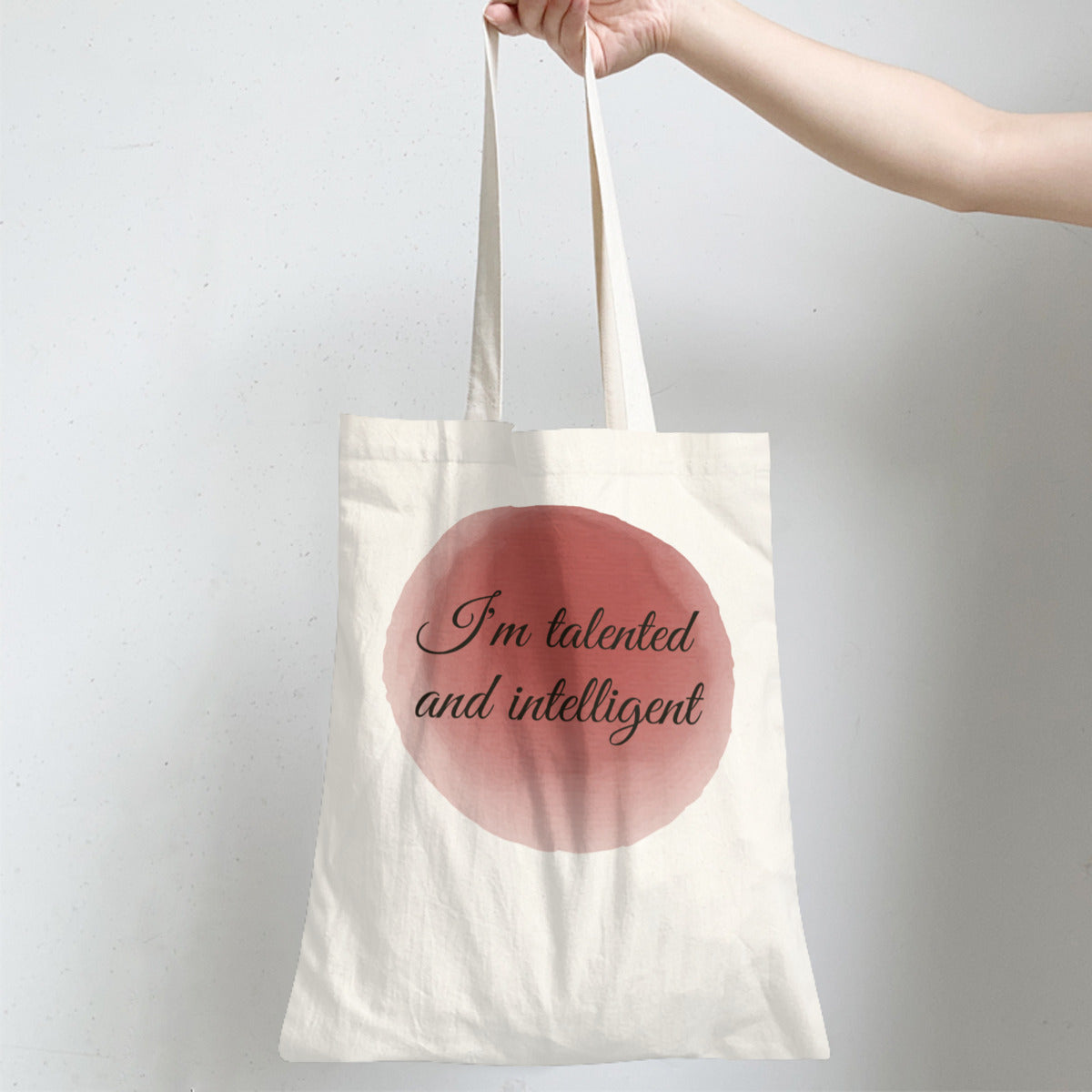 Im talented and intelligent-Custom tote bags