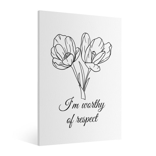 "I'm Worthy of Respect" Posters – Empower Your Self-Worth